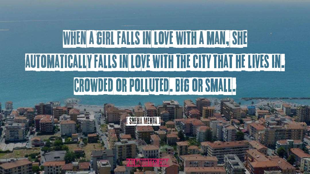 Sneha Mehta Quotes: When a girl falls in