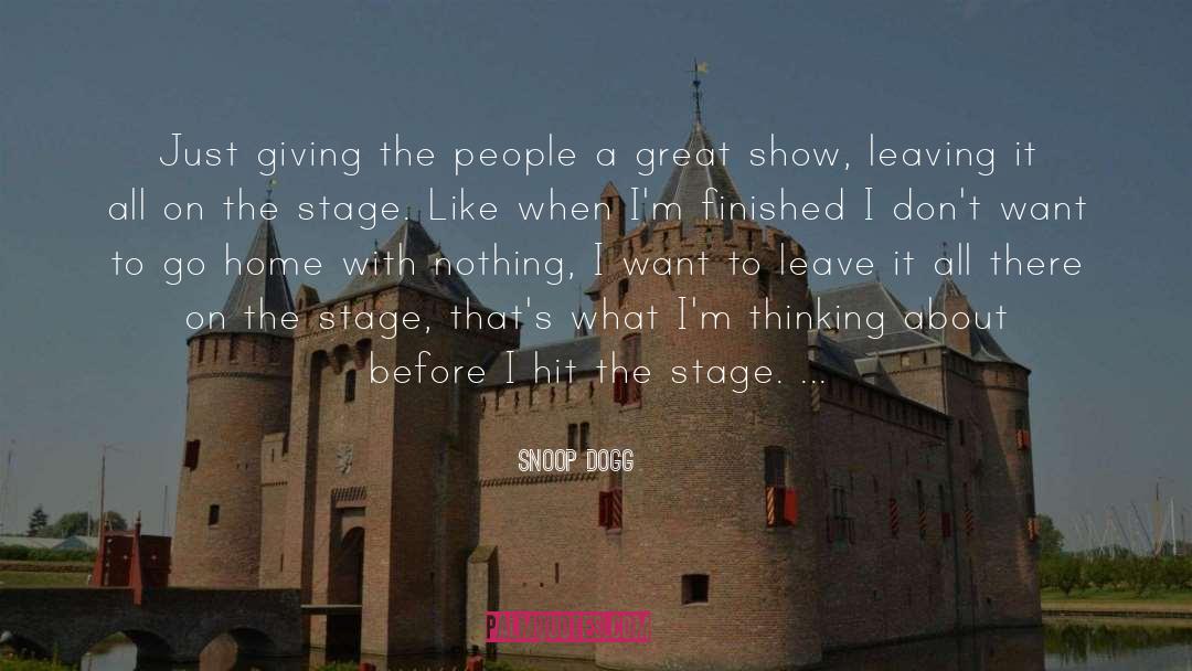 Snoop Dogg Quotes: Just giving the people a