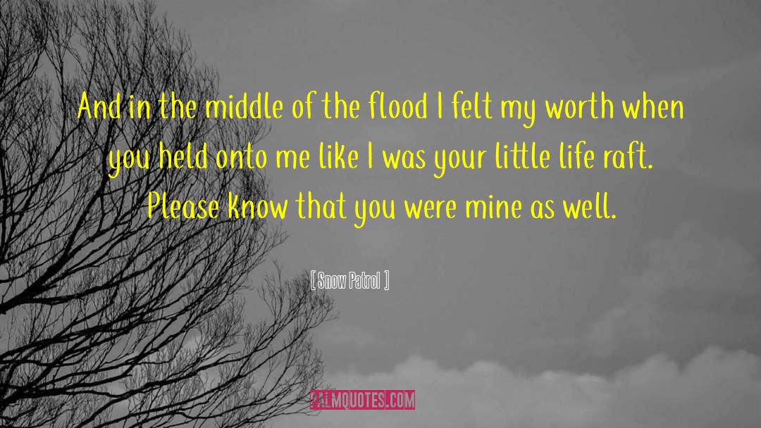 Snow Patrol Quotes: And in the middle of