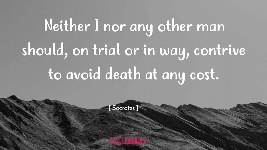 Socrates Quotes: Neither I nor any other