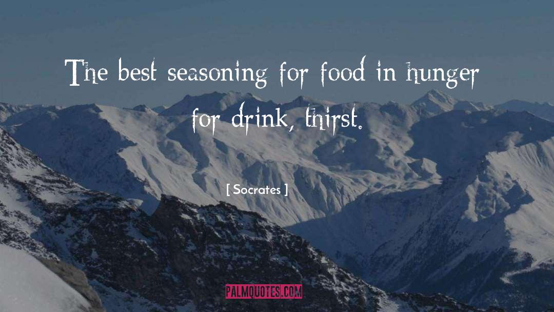 Socrates Quotes: The best seasoning for food