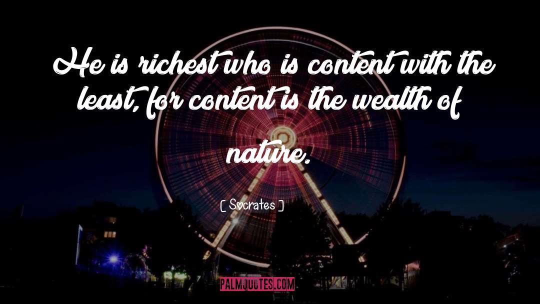 Socrates Quotes: He is richest who is