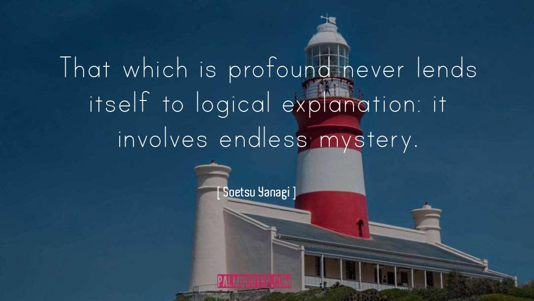 Soetsu Yanagi Quotes: That which is profound never