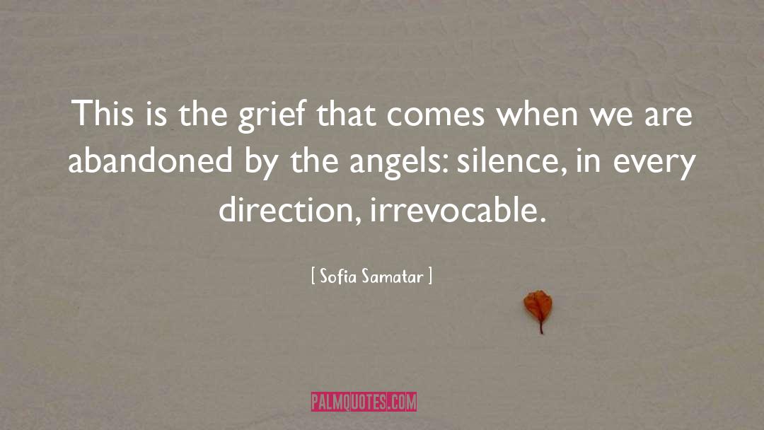 Sofia Samatar Quotes: This is the grief that