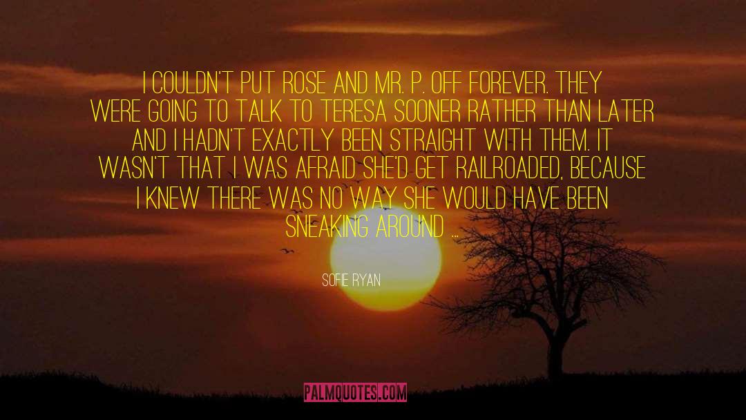 Sofie Ryan Quotes: I couldn't put Rose and