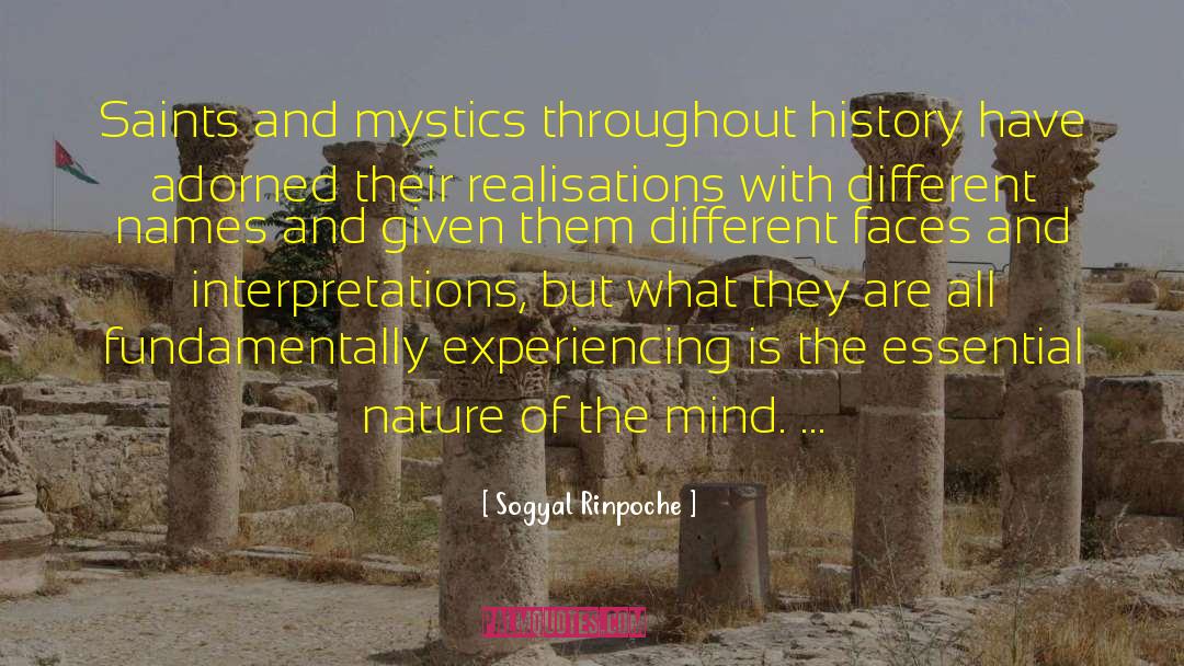 Sogyal Rinpoche Quotes: Saints and mystics throughout history