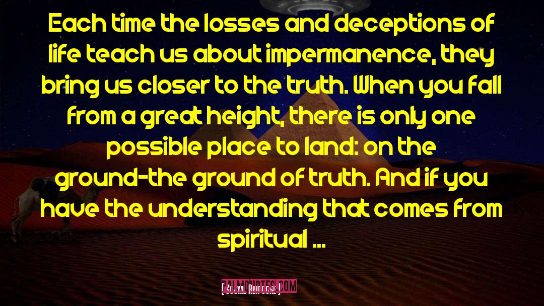 Sogyal Rinpoche Quotes: Each time the losses and