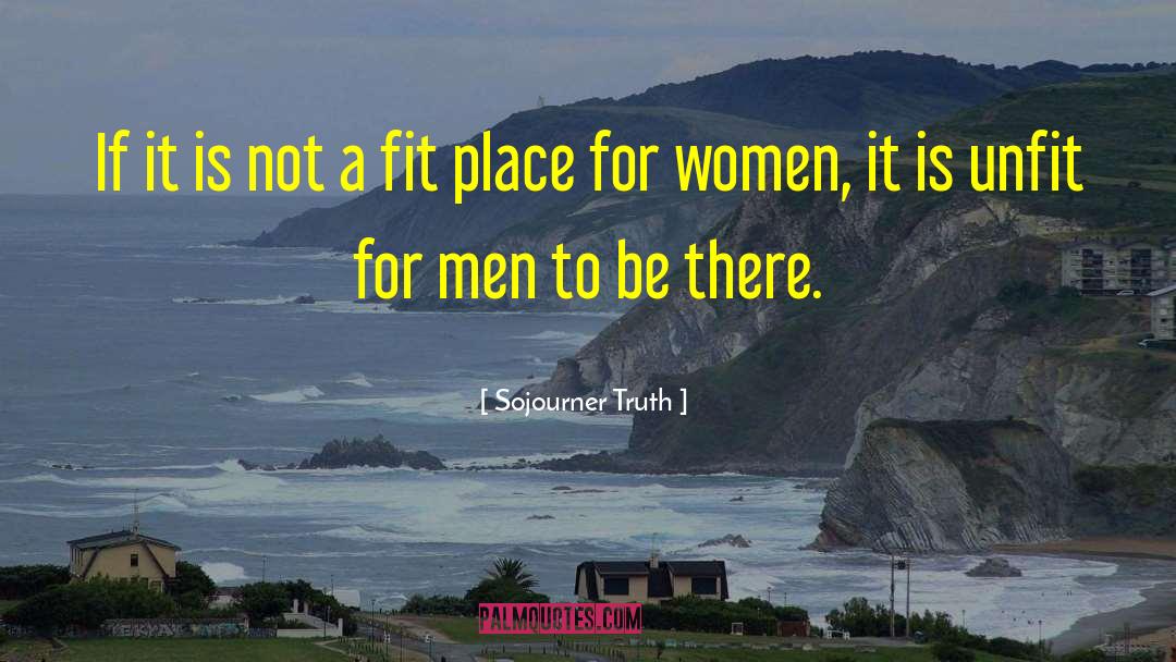 Sojourner Truth Quotes: If it is not a