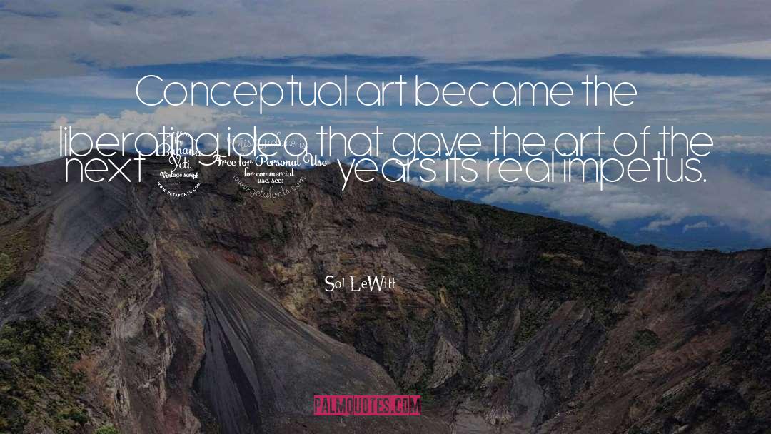 Sol LeWitt Quotes: Conceptual art became the liberating