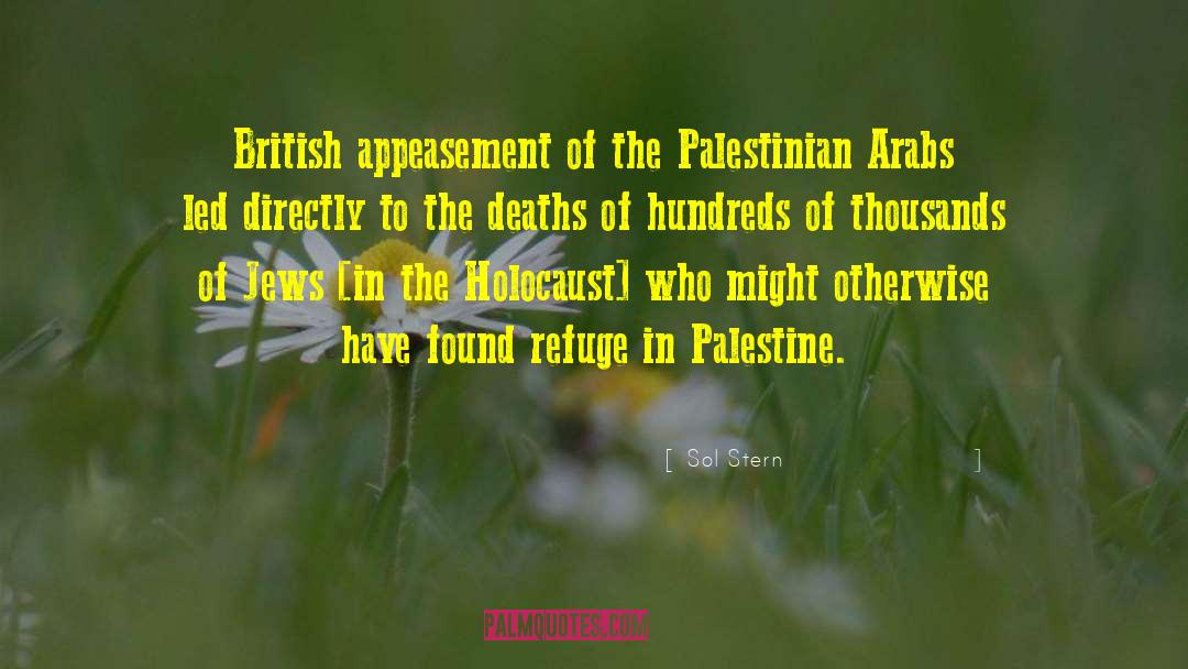 Sol Stern Quotes: British appeasement of the Palestinian