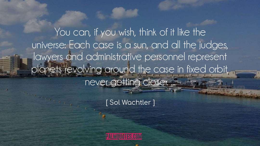 Sol Wachtler Quotes: You can, if you wish,