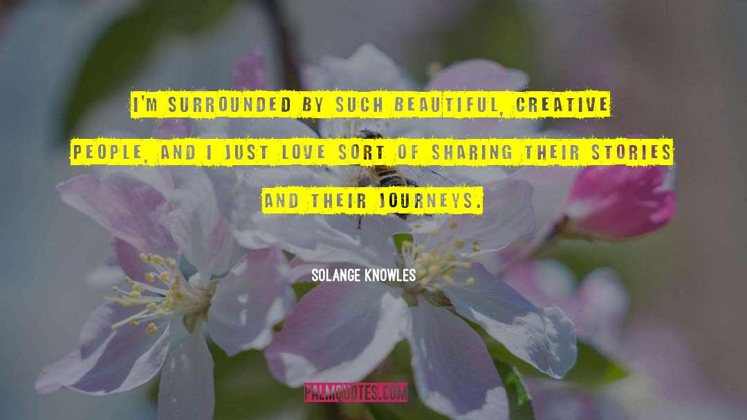 Solange Knowles Quotes: I'm surrounded by such beautiful,