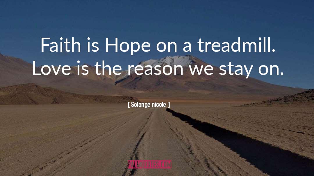 Solange Nicole Quotes: Faith is Hope on a