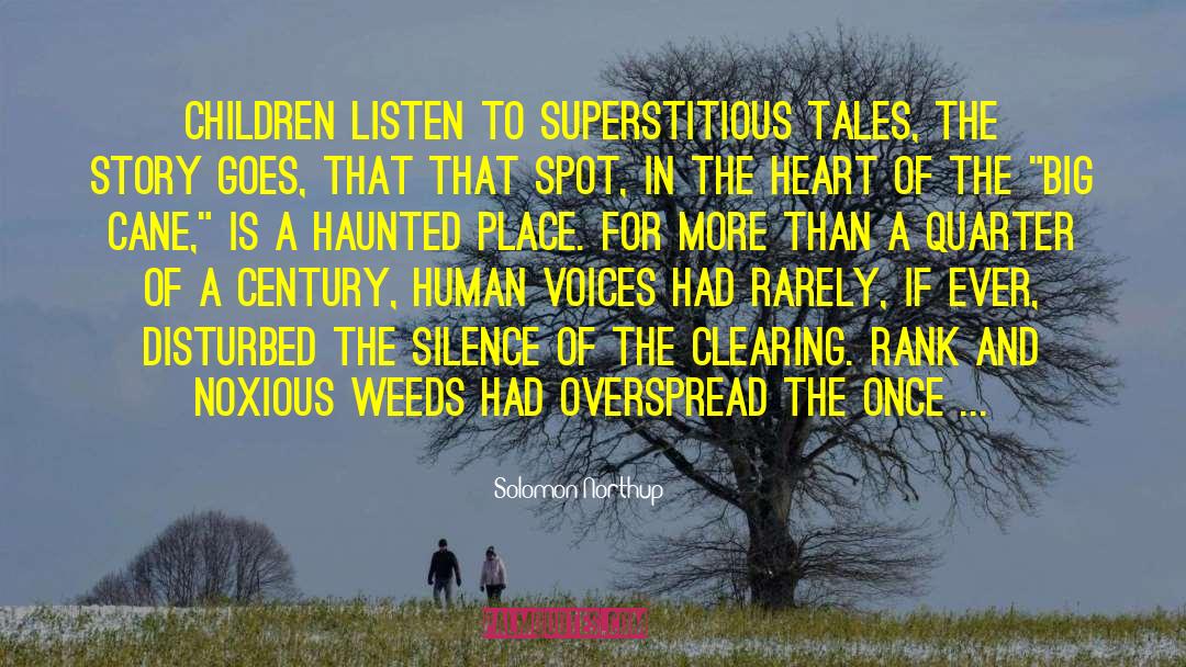 Solomon Northup Quotes: Children listen to superstitious tales,