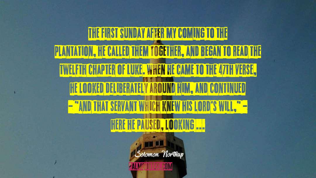 Solomon Northup Quotes: The first Sunday after my