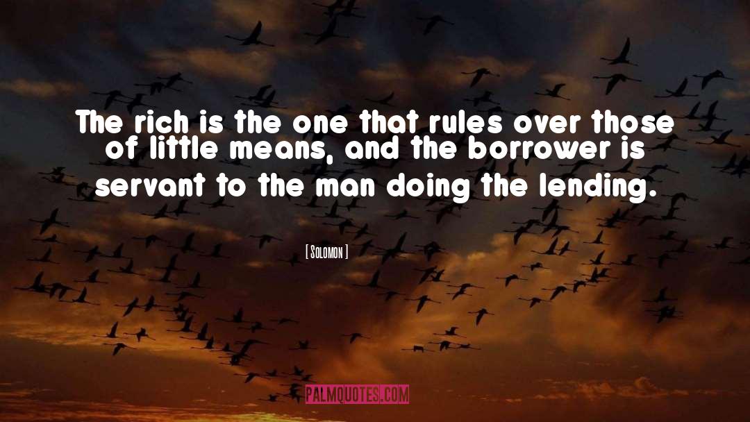 Solomon Quotes: The rich is the one