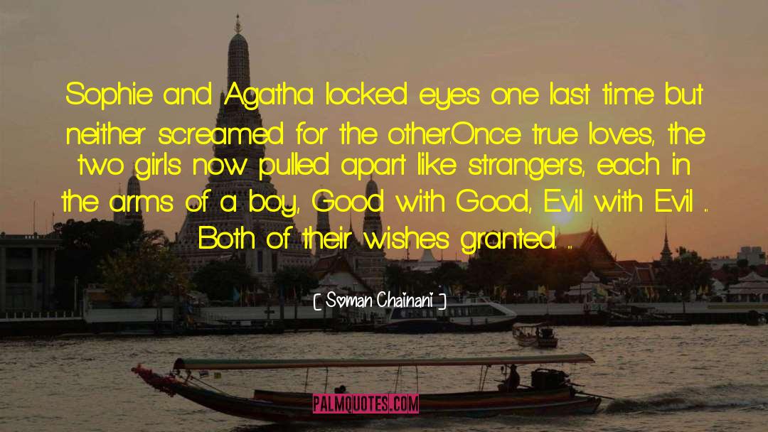 Soman Chainani Quotes: Sophie and Agatha locked eyes