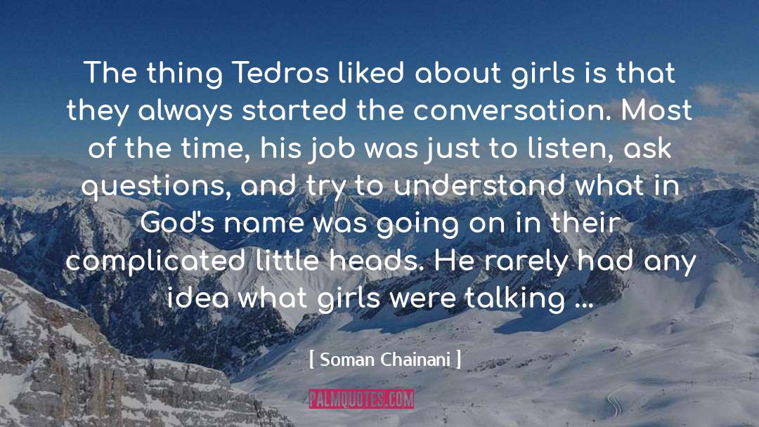 Soman Chainani Quotes: The thing Tedros liked about