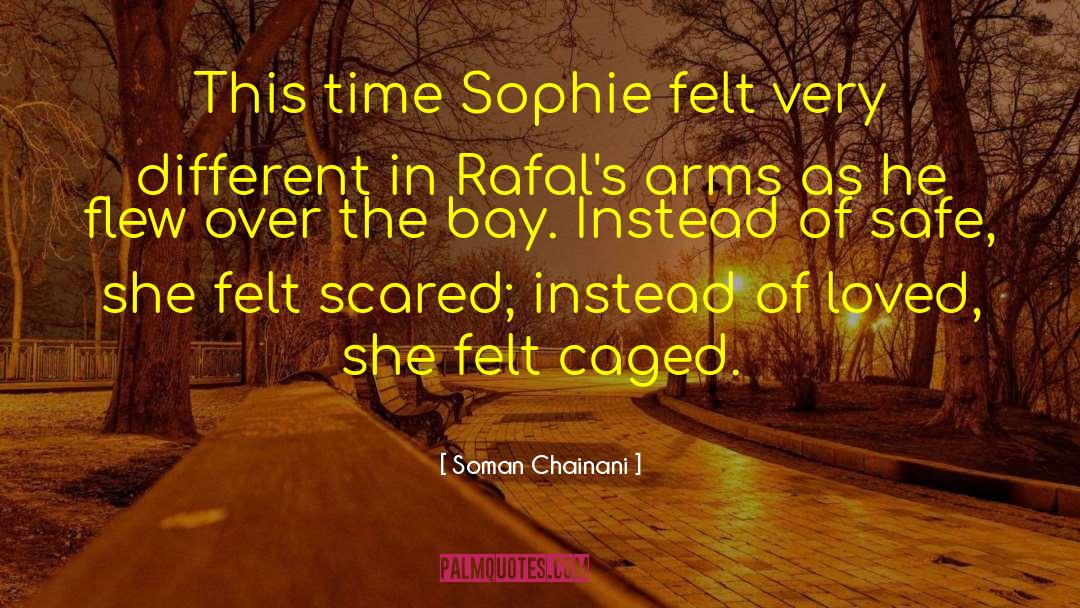 Soman Chainani Quotes: This time Sophie felt very