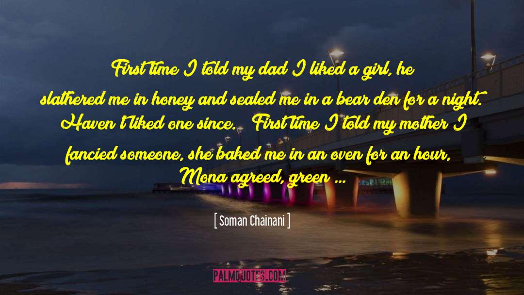 Soman Chainani Quotes: First time I told my