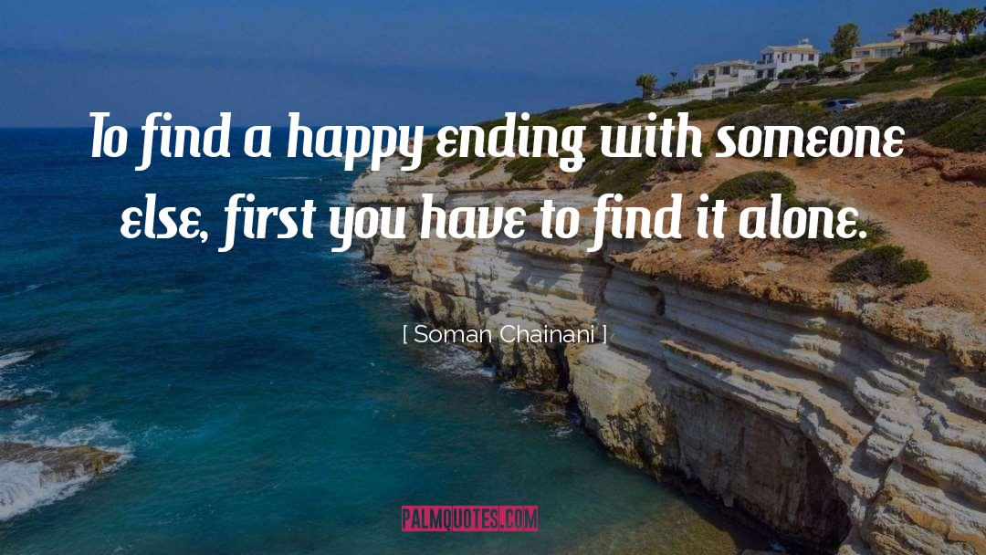 Soman Chainani Quotes: To find a happy ending