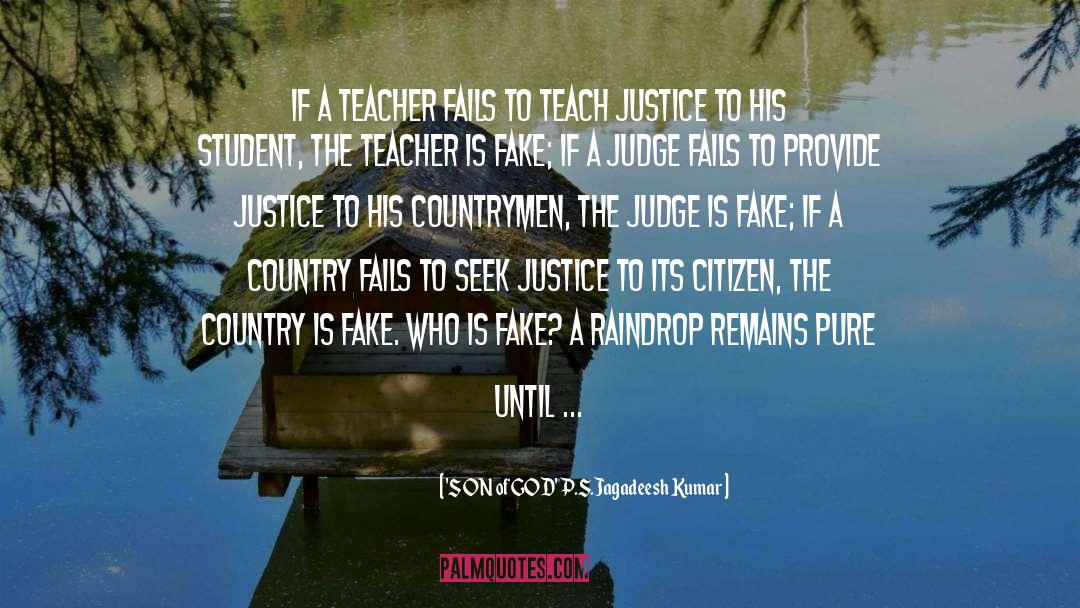 'SON Of GOD' P.S.Jagadeesh Kumar Quotes: If a teacher fails to