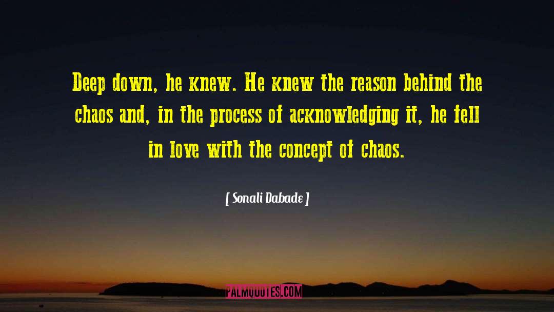 Sonali Dabade Quotes: Deep down, he knew. He