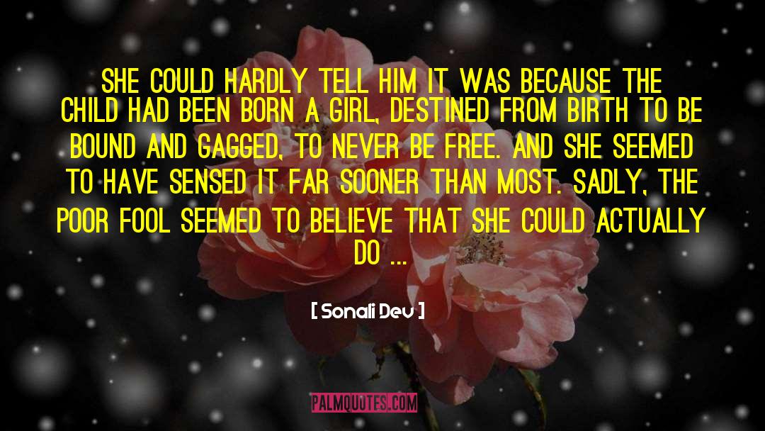 Sonali Dev Quotes: She could hardly tell him