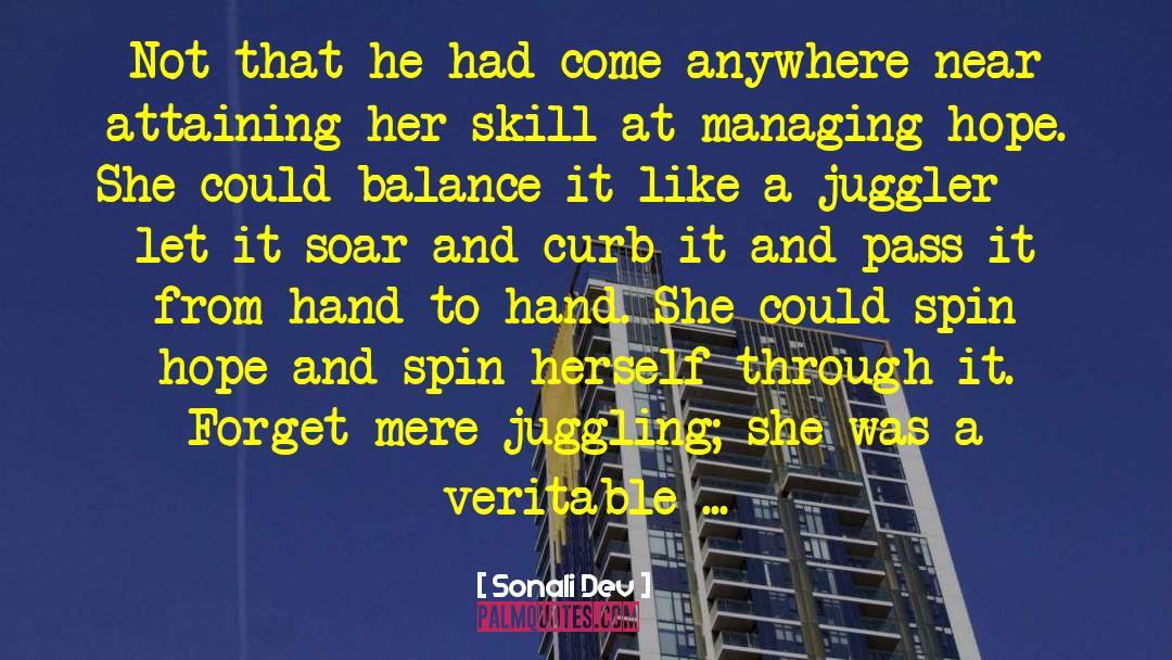 Sonali Dev Quotes: Not that he had come