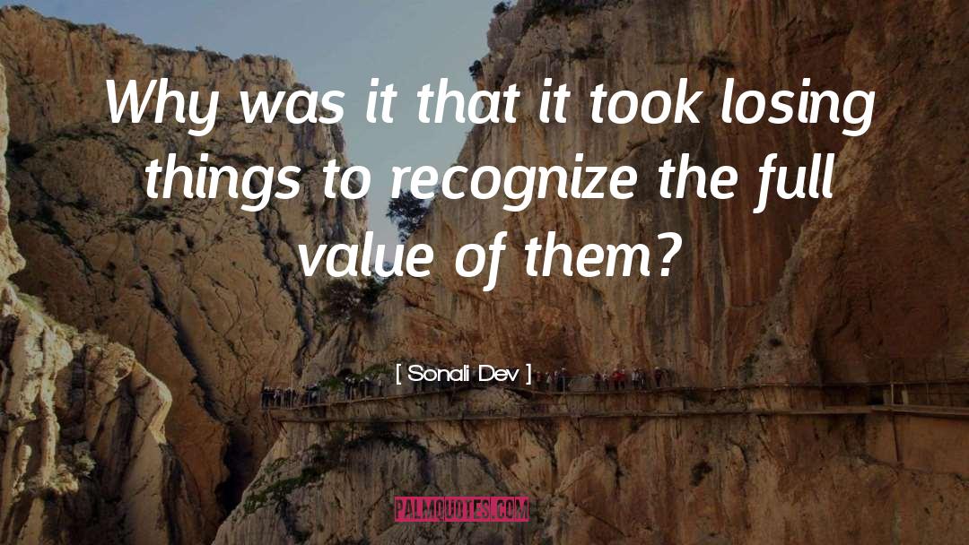 Sonali Dev Quotes: Why was it that it