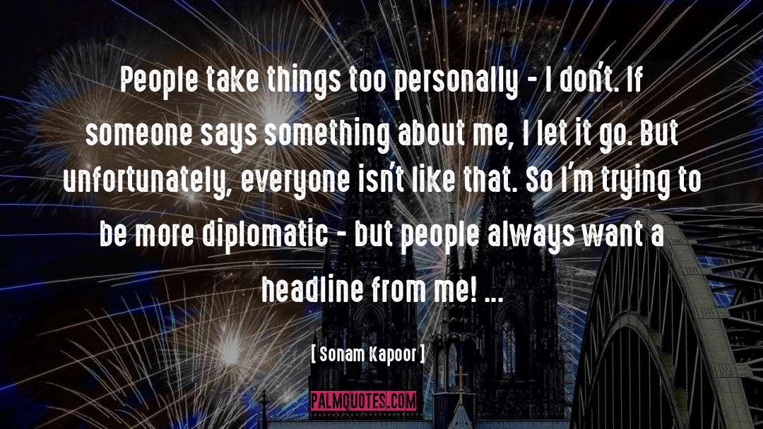 Sonam Kapoor Quotes: People take things too personally