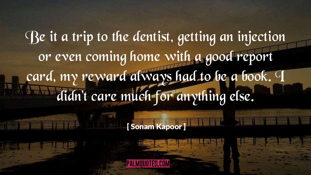 Sonam Kapoor Quotes: Be it a trip to