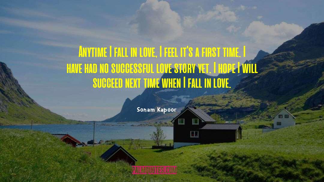 Sonam Kapoor Quotes: Anytime I fall in love,