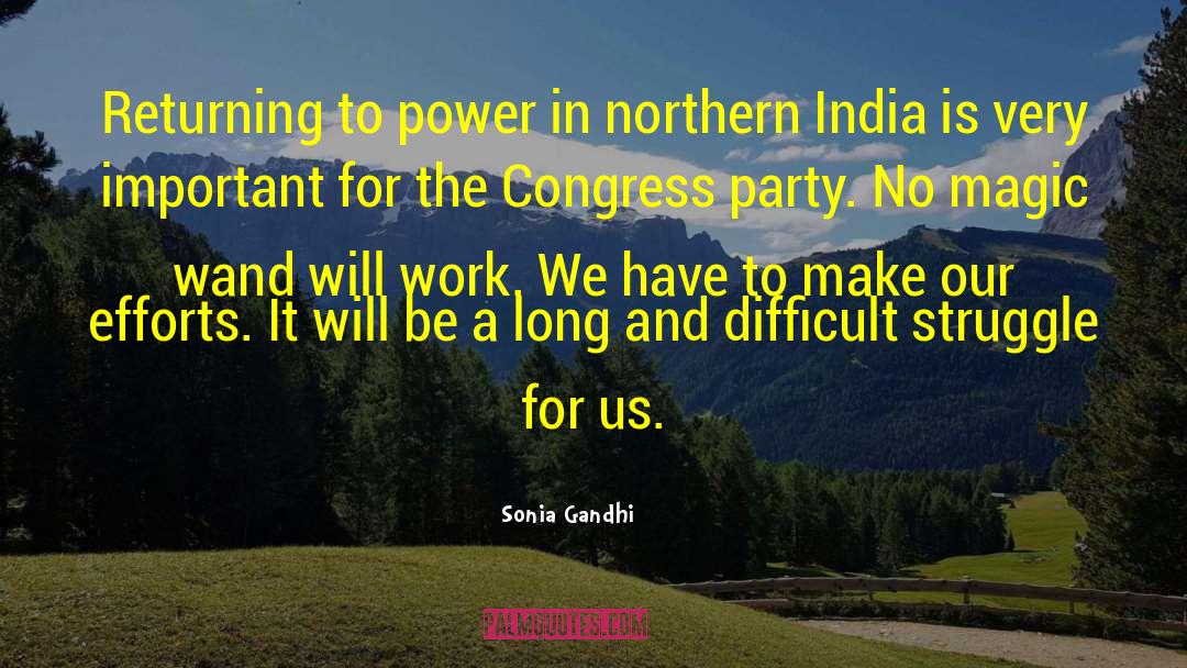 Sonia Gandhi Quotes: Returning to power in northern