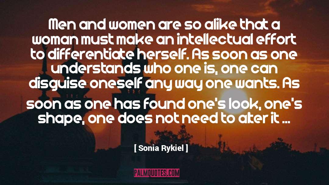 Sonia Rykiel Quotes: Men and women are so