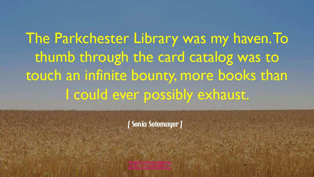 Sonia Sotomayor Quotes: The Parkchester Library was my