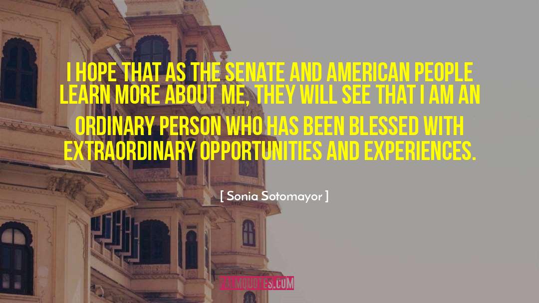 Sonia Sotomayor Quotes: I hope that as the