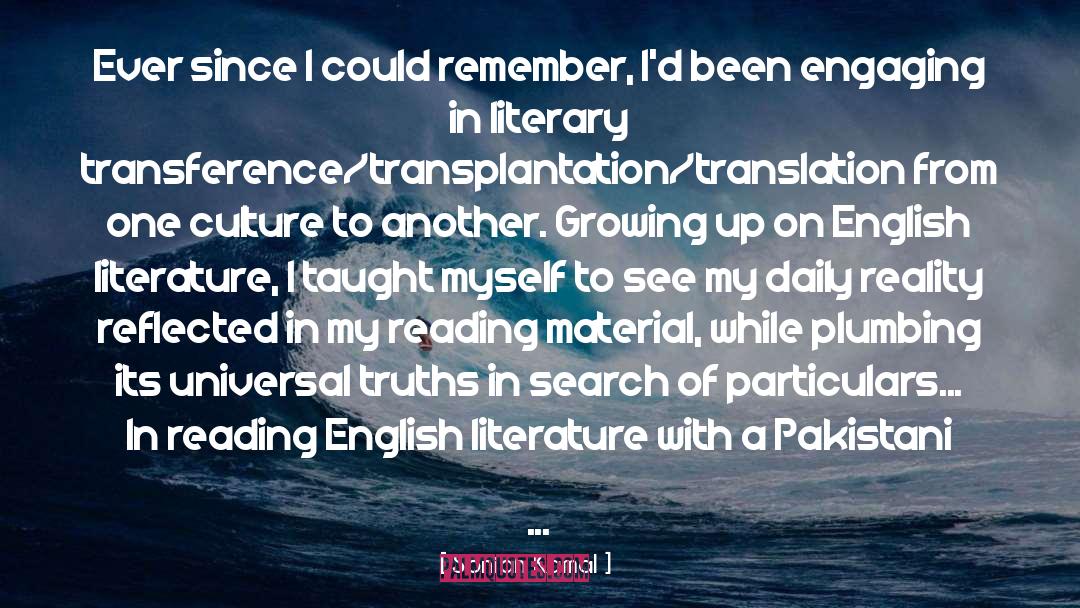 Soniah Kamal Quotes: Ever since I could remember,