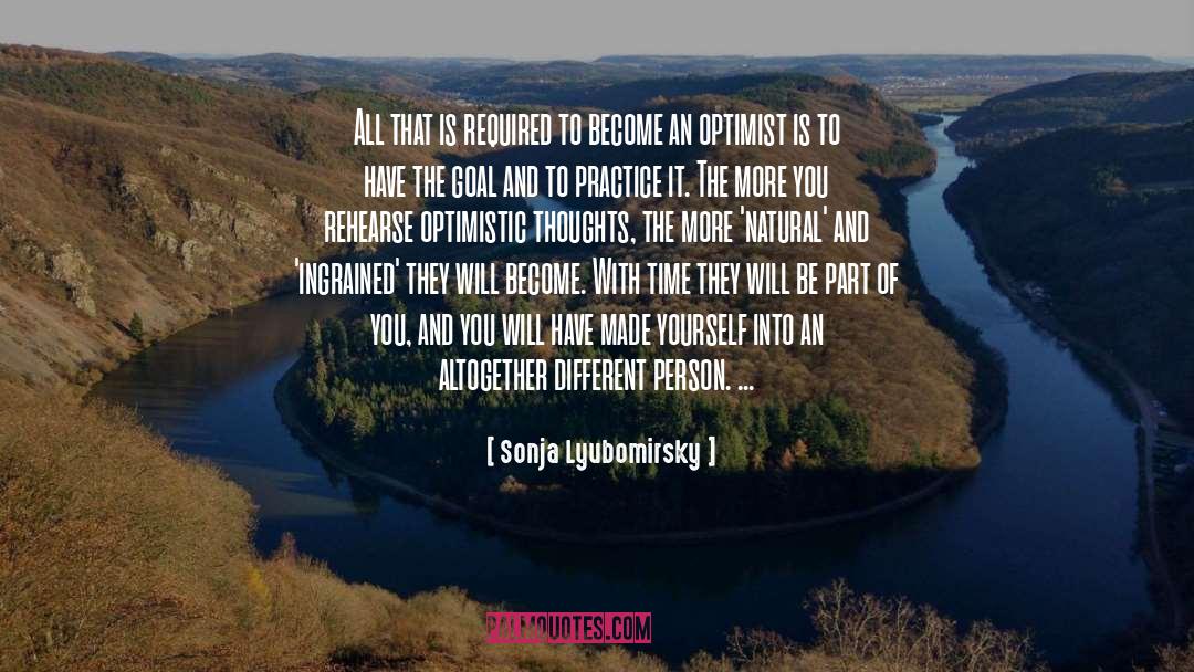 Sonja Lyubomirsky Quotes: All that is required to