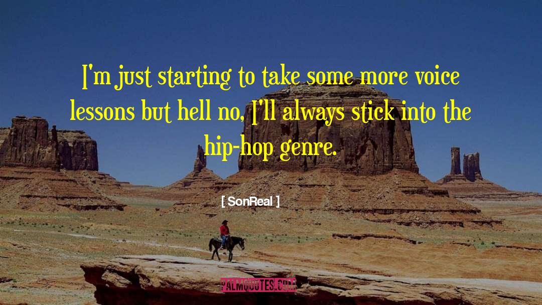 SonReal Quotes: I'm just starting to take