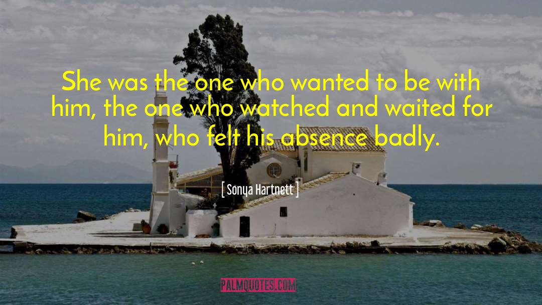 Sonya Hartnett Quotes: She was the one who