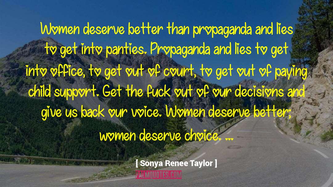 Sonya Renee Taylor Quotes: Women deserve better than propaganda