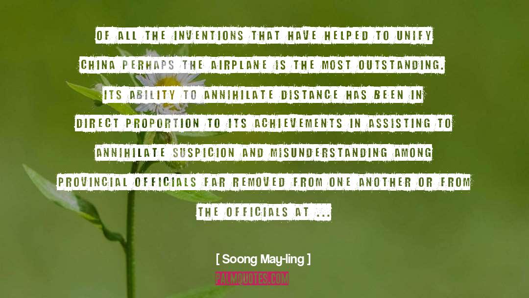 Soong May-ling Quotes: Of all the inventions that