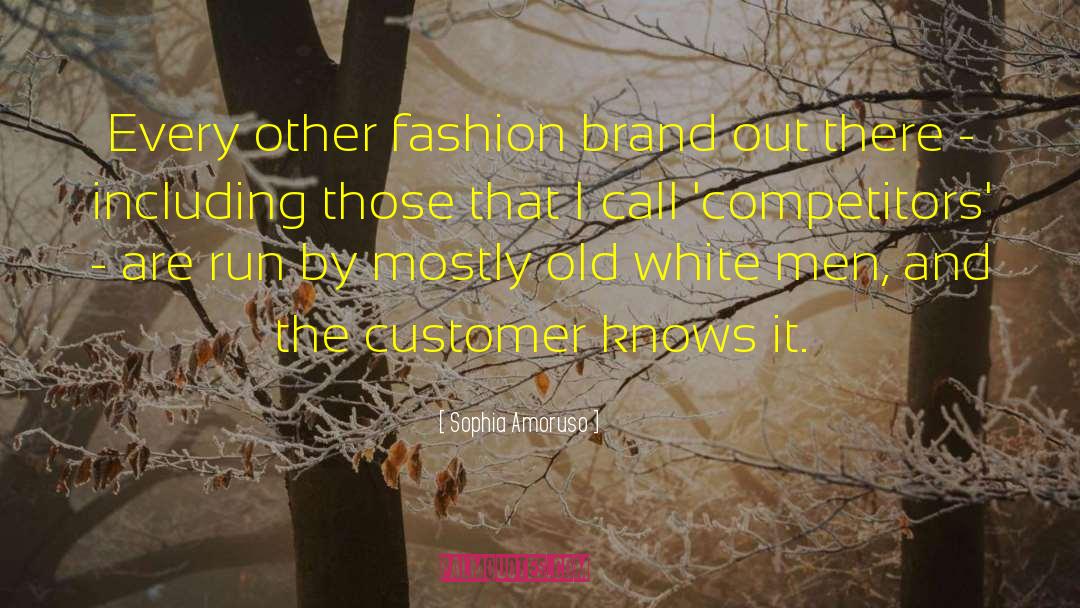 Sophia Amoruso Quotes: Every other fashion brand out