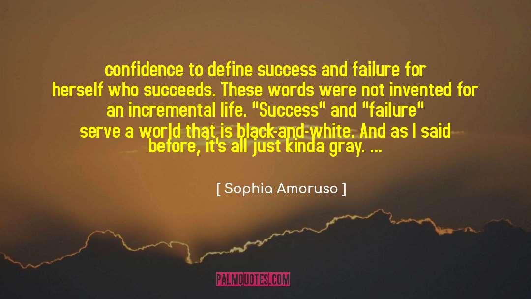 Sophia Amoruso Quotes: confidence to define success and