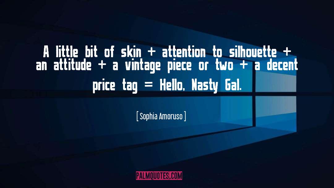 Sophia Amoruso Quotes: A little bit of skin