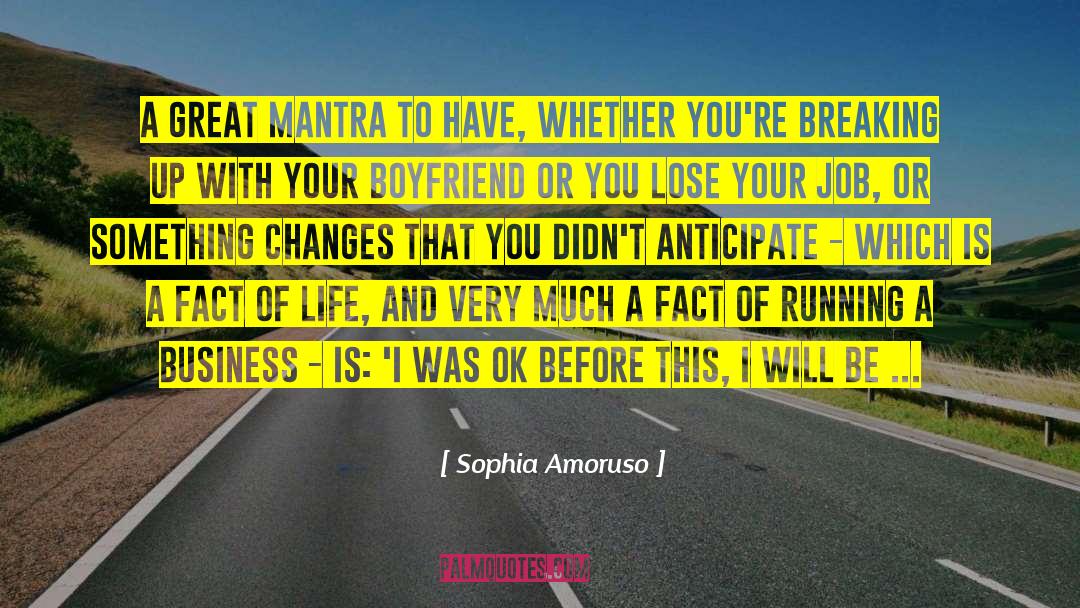 Sophia Amoruso Quotes: A great mantra to have,