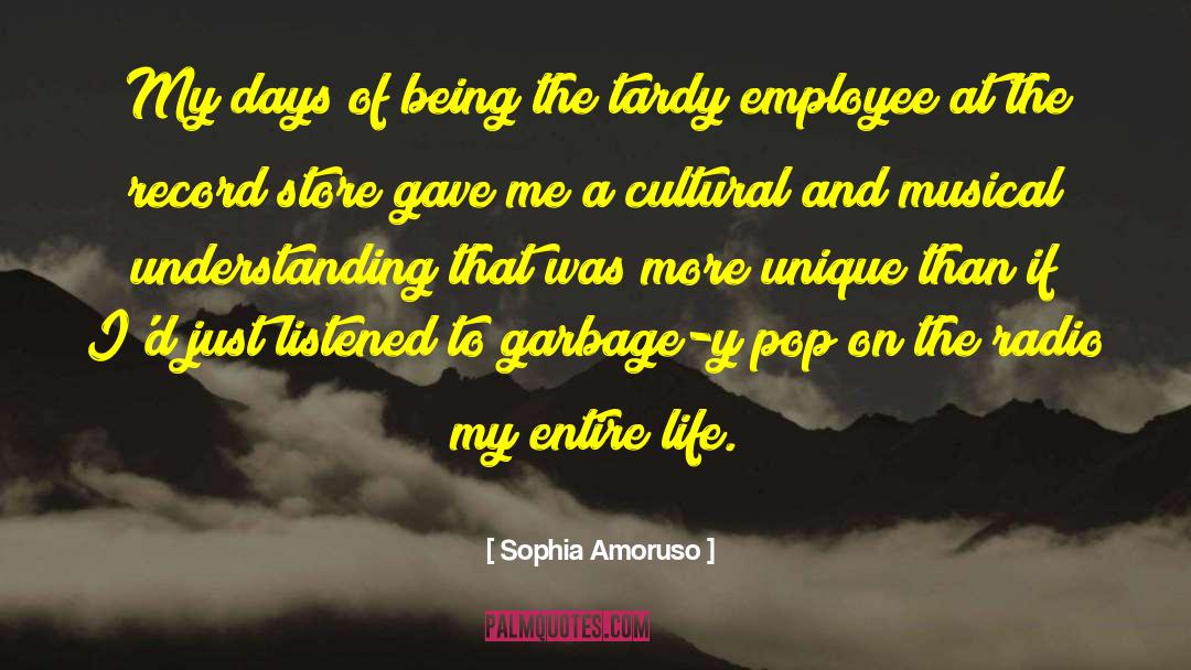 Sophia Amoruso Quotes: My days of being the