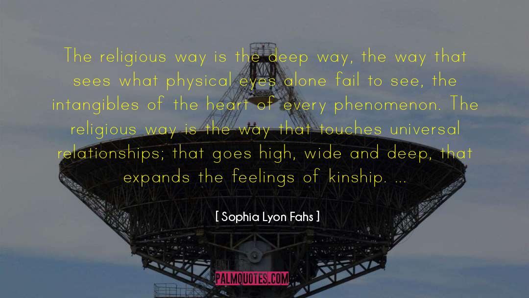 Sophia Lyon Fahs Quotes: The religious way is the