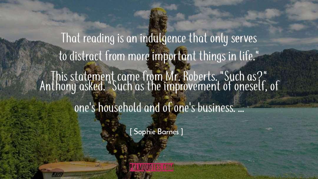 Sophie Barnes Quotes: That reading is an indulgence